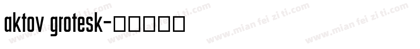 aktov grotesk字体转换